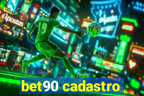 bet90 cadastro